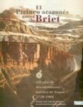 EL PIRINEO ARAGONES ANTES DE BRIET: 150 AOS DE DESCUBRIMIENTO TU RISTICO DE ARAGON (1750-1904) de BOURNETON, ALAIN 