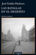 LAS BATALLAS EN EL DESIERTO de PACHECO, JOSE EMILIO 