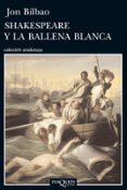SHAKESPEARE Y LA BALLENA BLANCA de BILBAO, JON 