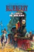 EL CABALLO DE HIERRO (BLUEBERRY N 3) (2 ED.) de CHARLIER, JEAN MICHEL  GIRAUD, JEAN 