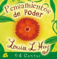 PENSAMIENTOS DE PODER (ESTUCHE 64 CARTAS) de HAY, LOUISE L. 
