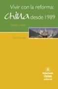 VIVIR CON LA REFORMA: CHINA DESDE 1989 di CHEEK, TIMOTHY 