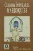 CUENTOS POPULARES MARROQUIES di VV.AA. 