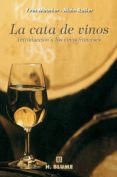 LA CATA DE VINOS: INTRODUCCION A LOS VINOS FRANCESES de MEUNIER, YVES  ROSIER, ALAIN 