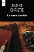 LA CASA TORCIDA de CHRISTIE, AGATHA 