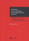 EXENCIN DE LAS ENTREGAS INTRACOMUNITARIAS EN EL IVA de ARRIBAS LEON, MONICA 