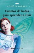 CUENTOS DE HADAS PARA APRENDER A VIVIR de FORNER, ROSETTA 
