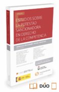 ESTUDIOS SOBRE LA POTESTAD SANCIONADORA EN DERECHO DE LA COMPETENCIA de GUILLEN CARAMES, JAVIER 