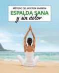 METODO SAGRERA. ESPALDA SANA Y SIN DOLOR de SAGRERA FERRANDIZ, JORDI 