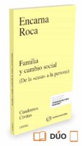 CIVITAS: FAMILIA Y CAMBIO SOCIAL de ROCA, ENCARNA 