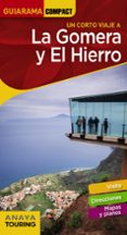 LA GOMERA Y EL HIERRO 2020 (GUIARAMA COMPACT) (3 ED.) di VV.AA. 