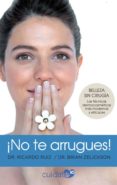 NO TE ARRUGUES! de RUIZ RODRIGUEZ, RICARDO 
