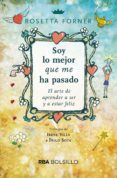SOY LO MEJOR QUE ME HA PASADO de FORNER, ROSETTA 