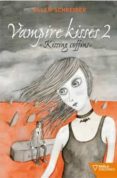 VAMPIRE KISSES 2: KISSING GOFFINS di SCHREIBER, ELLEN 