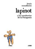LAPINOT Y LAS ZANAHORIAS DE LA PATAGONIA de TRONDHEIM, LEWIS 