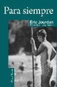 PARA SIEMPRE di JOURDAN, ERIC 
