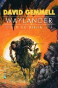 WAYLANDER (CICLO DE DRENAI 1) di GEMMELL, DAVID 