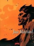 JAZZ MAYNARD N 4: SIN ESPERANZA de ROGER IBAEZ, RAULE 