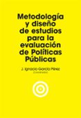 METODOLOGIA Y DISEO DE ESTUDIOS PARA LA EVALUACION DE POLITICAS PUBLICAS di VV.AA. 