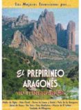 EL PREPIRINEO ARAGONES: 40 ITINERARIOS di VV.AA. 