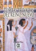 TUMBAS PRIVADAS DEL REINO NUEVO di PINO, CRISTINA DEL 