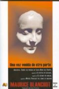 UNA VOZ VENIDA DE OTRA PARTE di BLANCHOT, MAURICE 