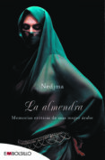 LA ALMENDRA : MEMORIAS EROTICAS DE UNA MUJER ARABE de NEDJMA 