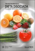 DIETA DISOCIADA: COMBINAR ALIMENTOS PARA ADELGAZAR di NUDELMANN, GERDA 