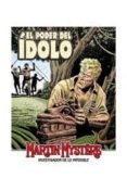 MARTIN MYSTERE: EL PODER DEL IDOLO di CASTELLI, ALFREDO 