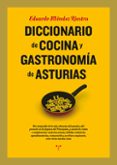 DICCIONARIO DE COCINA Y GASTRONOMIA DE ASTURIAS di MENDEZ RIESTRA, EDUARDO 