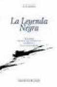 LA LEYENDA NEGRA: ESTUDIOS ACERCA DEL CONCEPTO DE ESPAA EN EL EX TRAJERO (2 ED.) di JUDERIAS Y LOYOT, JULIAN 