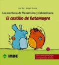 EL CASTILLO DE RATAMUGRE (CUENTO PARA JUGAR  COMPRENSION LECTORA) di TARR, LOU 