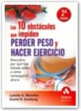 LOS DIEZ OBSTACULOS QUE IMPIDEN PERDER PESO Y HACER EJERCICIO di MENEFEE, LYNETTE A.  SOMBERG, DANIEL R. 