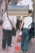 LAS COSAS DE LA VIDA: LECCIONES DE SEMIOTICA ESTRUCTURAL de ZUNZUNEGUI, SANTOS 