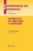 ENFERMEDAD DE PARKINSON Y DEPRESION di PASCUAL SEDANO, BERTA  KULISEVSKY BOJARSKI, JAIME 