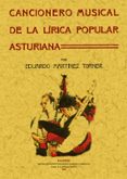 CANCIONERO MUSICAL ASTURIANO (ED. FACSIMIL) di MARTINEZ TORNER, EDUARDO 