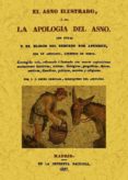 EL ASNO ILUSTRADO O SEA LA APOLOGIA DEL ASNO: CATECISMO DE LA DOC TRINA CRISTIANA (FACSIMILES MAXTOR) de ANONIMO 