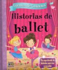 HISTORIAS DE BALLET: CUENTOS DE 5 MINUTOS di VV.AA. 