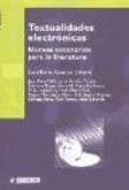 TEXTUALIDADES ELECTRONICAS: NUEVOS ESCENARIOS PARA LA LITERATURA di VV.AA. 