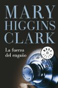 LA FUERZA DEL ENGAO de CLARK, MARY HIGGINS 