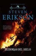 MALAZ 3:MEMORIAS DEL HIELO de ERIKSON, STEVEN 