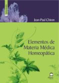 ELEMENTOS DE MATERIA MEDICA HOMEOPATICA di CHIRON, JEAN PAUL 