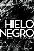 HIELO NEGRO de CONDE, JUAN LUIS 