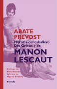HISTORIA DEL CABALLERO DES GRIEUX Y DE MANON LESCAUT de PREVOST, ABATE 