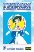 TSUBASA. EL SECRETO DE LAS ALAS 3. di TAKAYA, NATSUKI 