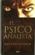 EL PSICOANALISTA de KATZENBACH, JOHN 