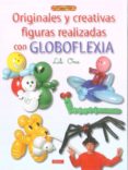 ORIGINALES Y CREATIVAS FIGURAS REALIZADAS CON GLOBOFLEXIA de ONE, LILI 