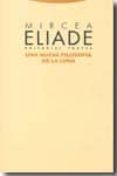 UNA NUEVA FILOSOFIA DE LA LUNA de ELIADE, MIRCEA 