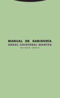 MANUAL DE SABIDURA de CRISTOBAL MONTES, ANGEL 