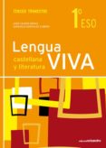 LENGUA VIVA 1 ESO. TERCER TRIMESTRE di VV.AA